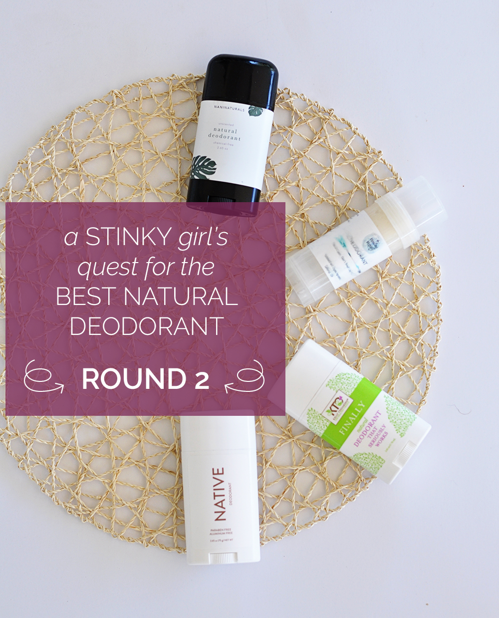 A Stinky Girl’s Quest For the Best Natural Deodorant–Round 2