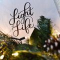 my december mantra: light and life