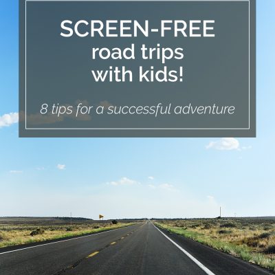 Tips For a Screen-Free Road Trip With Kids